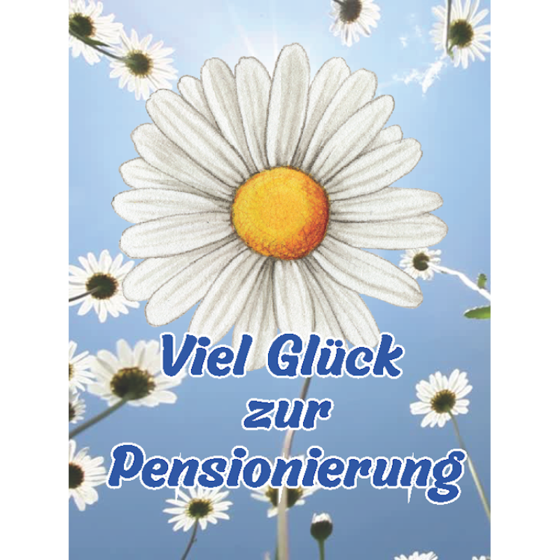 Viel Glück zur Pensionierung Margriten