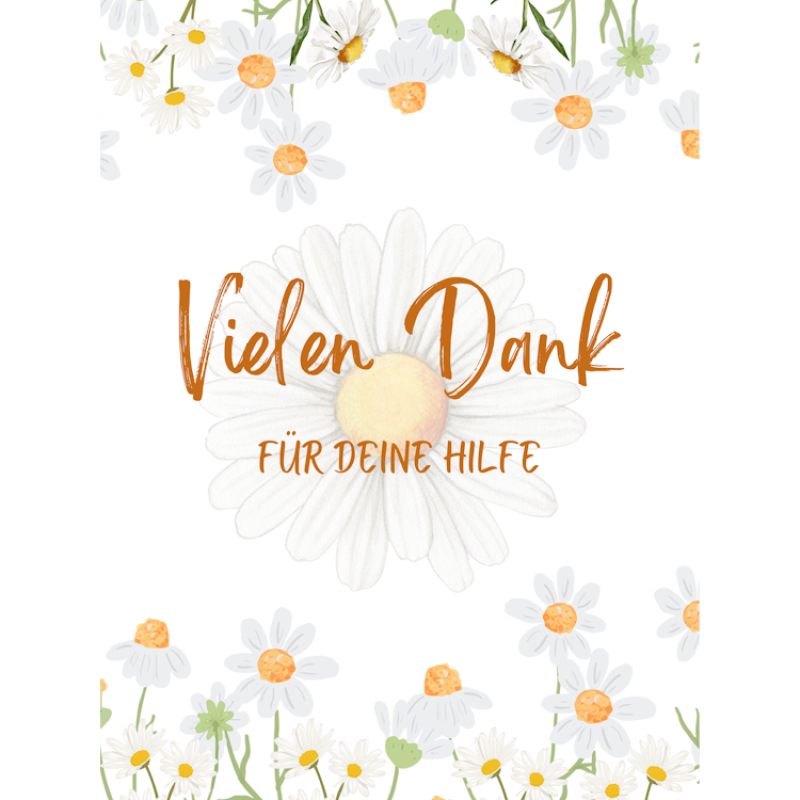 Vielen Dank für deine Hilfe Margriten