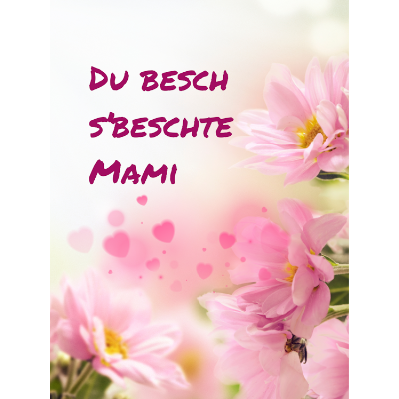 Du besch s'beschte Mami
